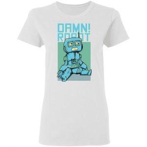 damn robot t shirts hoodies long sleeve 6