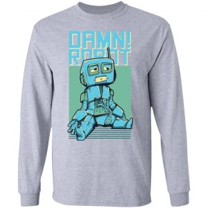 damn robot t shirts hoodies long sleeve 8