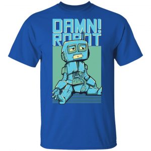 damn robot t shirts hoodies long sleeve 9