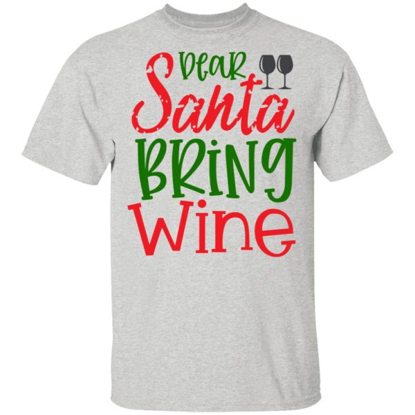 dear santa bring wine t shirts hoodies long sleeve 10