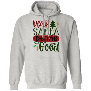 dear santa define good ct1 t shirts hoodies long sleeve 2