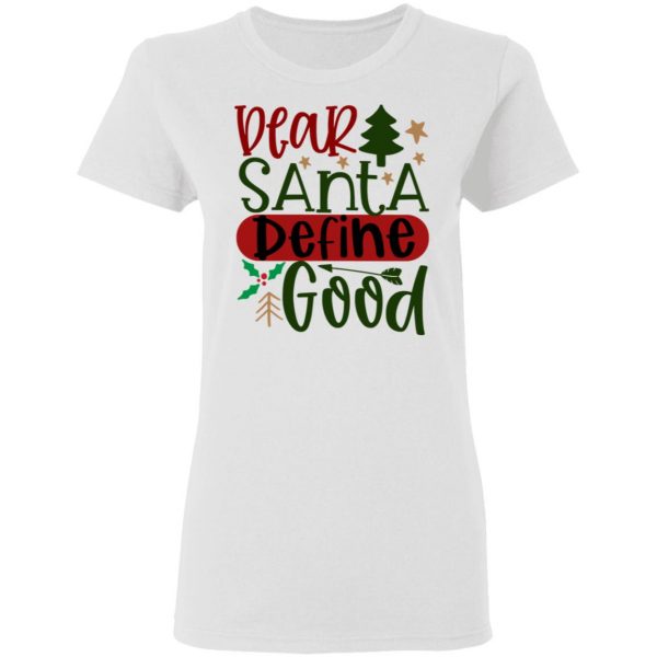 dear santa define good ct1 t shirts hoodies long sleeve 9
