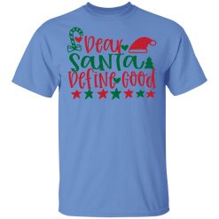 dear santa define good ct4 t shirts hoodies long sleeve 11