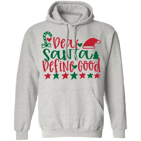 dear santa define good ct4 t shirts hoodies long sleeve 12