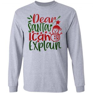 dear santa i can explain ct1 t shirts hoodies long sleeve 11