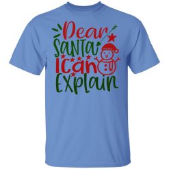 dear santa i can explain ct1 t shirts hoodies long sleeve 2
