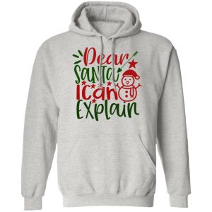 dear santa i can explain ct1 t shirts hoodies long sleeve 8