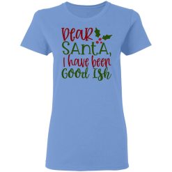 dear santa i have been good ish ct2 t shirts hoodies long sleeve 11