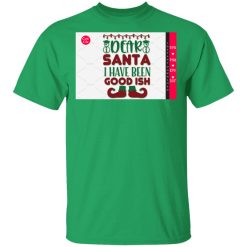 dear santa i have been good ish t shirts hoodies long sleeve 2