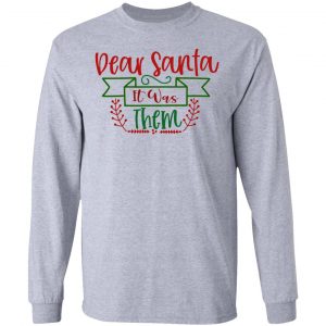 dear santa it was them ct1 t shirts hoodies long sleeve 7