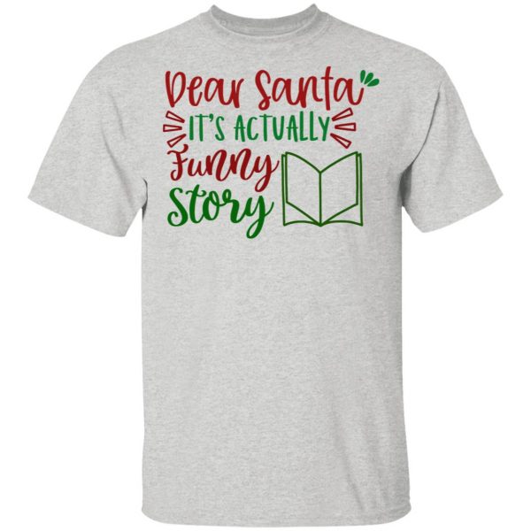 dear santa it s actually funny story ct1 t shirts hoodies long sleeve 10