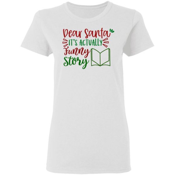 dear santa it s actually funny story ct1 t shirts hoodies long sleeve 12