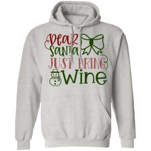 dear santa just bring wine ct1 t shirts hoodies long sleeve 11
