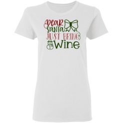dear santa just bring wine ct1 t shirts hoodies long sleeve 12