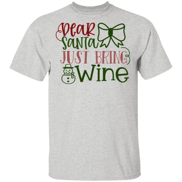dear santa just bring wine ct1 t shirts hoodies long sleeve 3