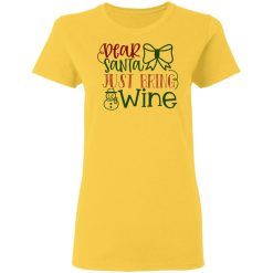 dear santa just bring wine ct1 t shirts hoodies long sleeve 6