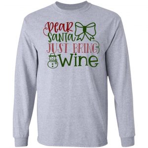 dear santa just bring wine ct1 t shirts hoodies long sleeve 8