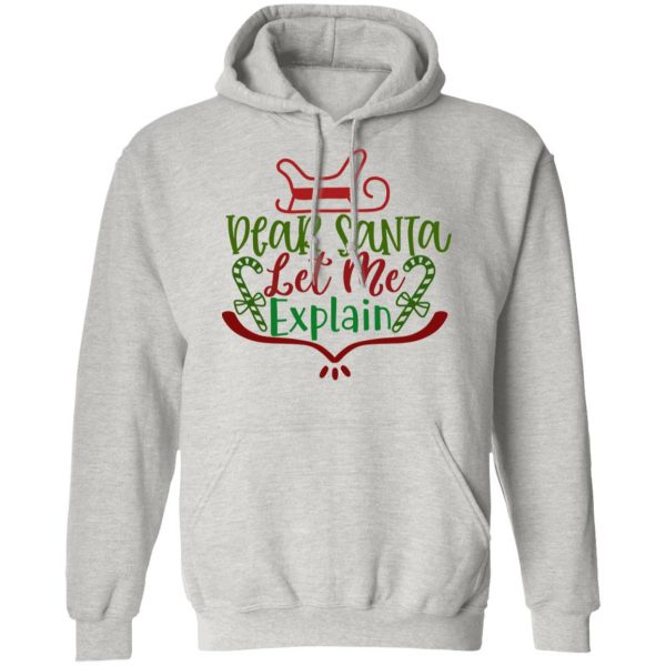 dear santa let me explain ct1 t shirts hoodies long sleeve