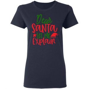 dear santa let me t shirts long sleeve hoodies 11