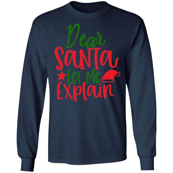 dear santa let me t shirts long sleeve hoodies 8