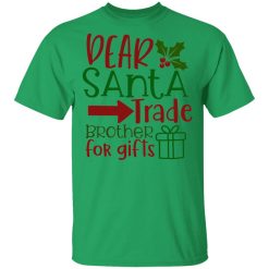 dear santa trade brother for gifts ct1 t shirts hoodies long sleeve 11