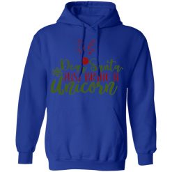 dear santajust bring a unicorn t shirts long sleeve hoodies 7