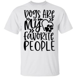 dogs are my favorite people t shirts hoodies long sleeve 12