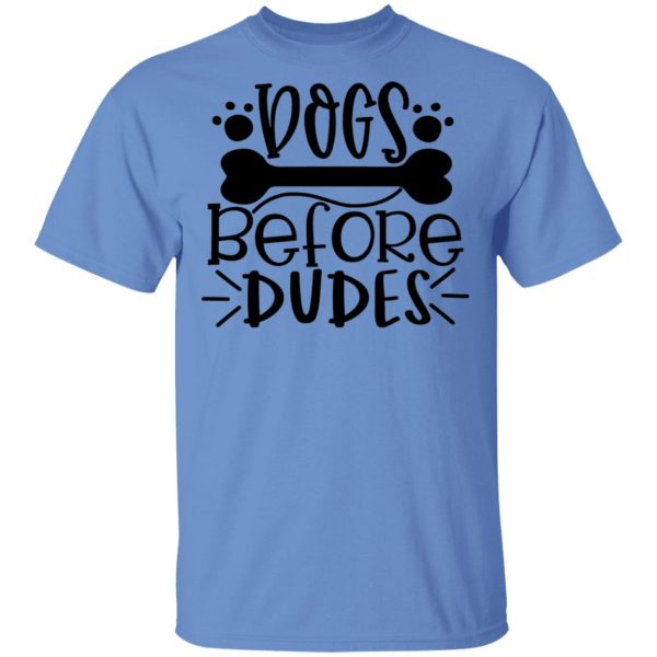 dogs before dudes t shirts hoodies long sleeve 7