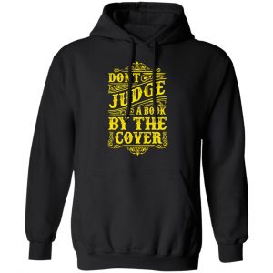 dont judge book by the cover t shirts long sleeve hoodies 11