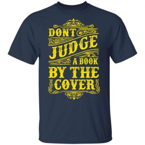 dont judge book by the cover t shirts long sleeve hoodies
