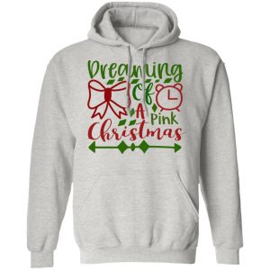 dreaming of a pink christmas ct1 t shirts hoodies long sleeve