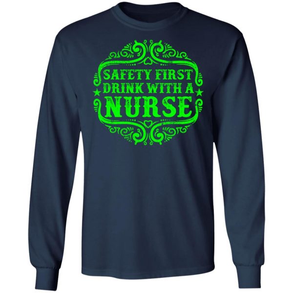 drink with a nurse t shirts long sleeve hoodies 9