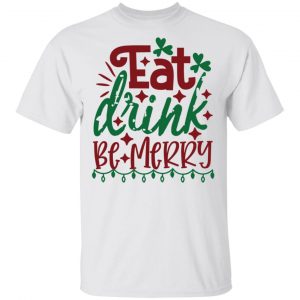 eat drink be merry ct3 t shirts hoodies long sleeve