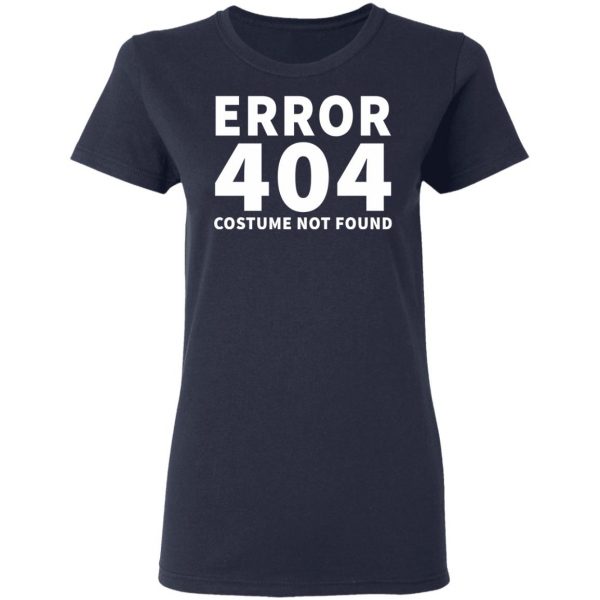 error 404 costume not found t shirts long sleeve hoodies 8