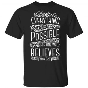 everything is possible t shirts long sleeve hoodies