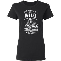 find your way in the wild t shirts long sleeve hoodies 2