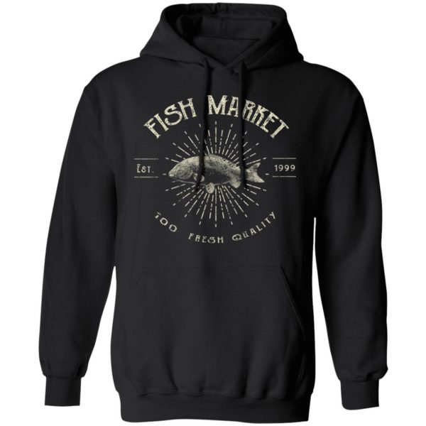 fish market t shirts long sleeve hoodies 9