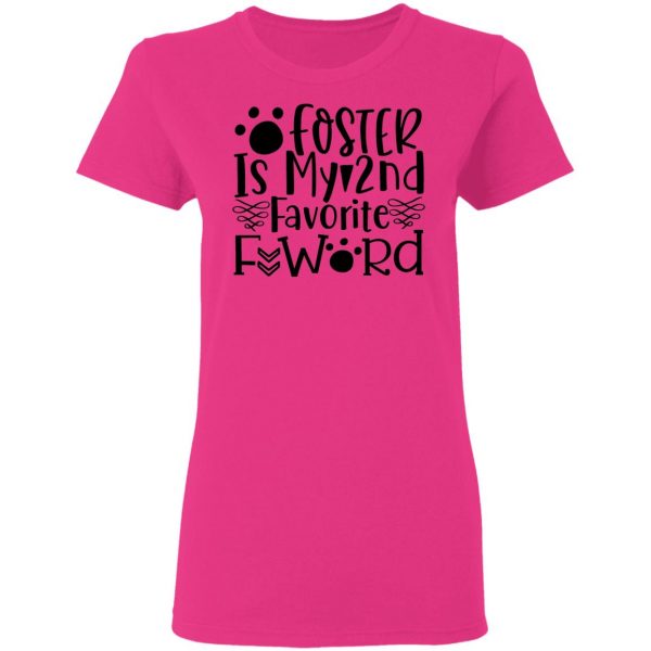 foster is my 2nd favorite f word t shirts hoodies long sleeve 4