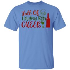 full of holiday beer cheer ct1 t shirts hoodies long sleeve 10