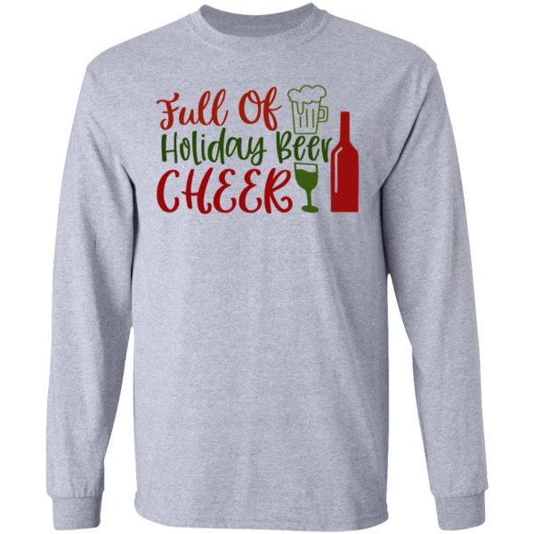 full of holiday beer cheer ct1 t shirts hoodies long sleeve 11