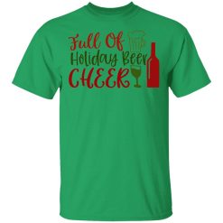 full of holiday beer cheer ct1 t shirts hoodies long sleeve 13