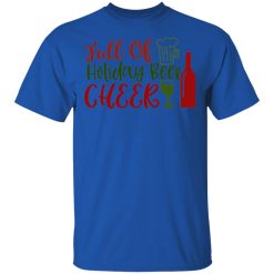 full of holiday beer cheer ct1 t shirts hoodies long sleeve 2