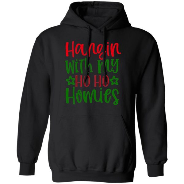 hangin with my ho ho homies t shirts long sleeve hoodies 11