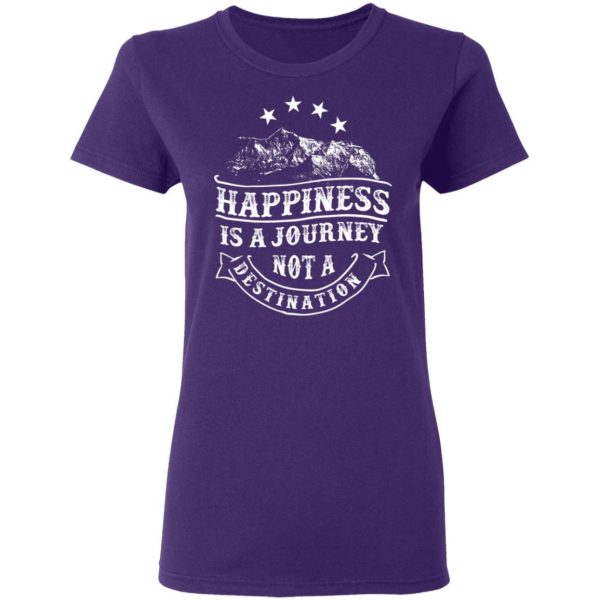 happiness is a journey t shirts long sleeve hoodies 6