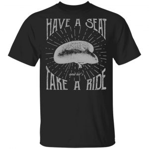 have a seat t shirts long sleeve hoodies 4