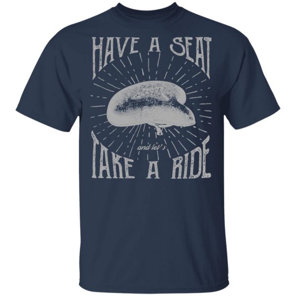 have a seat t shirts long sleeve hoodies 5