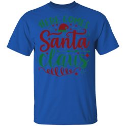 here comes santa claus ct3 t shirts hoodies long sleeve 10