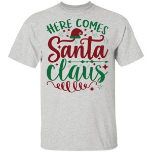 here comes santa claus ct3 t shirts hoodies long sleeve 11