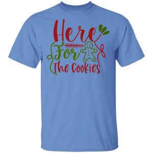 here for the cookies ct1 t shirts hoodies long sleeve 13