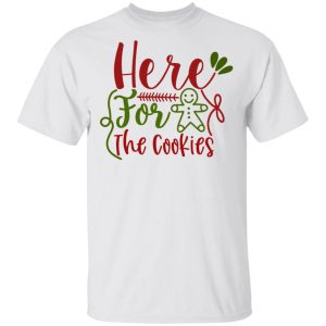 here for the cookies ct1 t shirts hoodies long sleeve 8